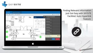 Finding Relevant Information Just Got Easy with SKYSITE Auto Hyperlinking for Facilities Managers