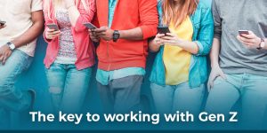 Are you prepared for Gen Z?